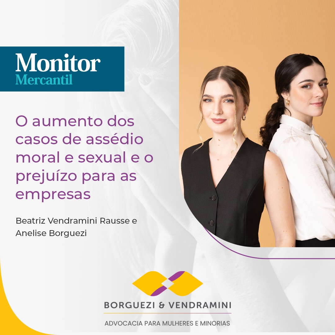 Foto das advogadas Anelise e Beatriz e título da matéria publicada no jornal monitor mercantil sobre o aumento do número de casos de assédio moral e sexual e o prejuízo para as empresas